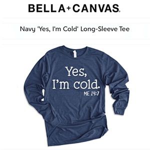 YES, I’M COLD Unisex 2XL Long-Sleeve NAVY Bella Canvas SOFT Airlume Jersey Tee